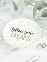 Follow Your Dreams Trinket Dish