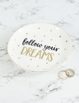 Follow Your Dreams Trinket Dish