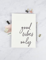 Good Vibes Only Typography Print