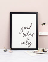 Good Vibes Only Typography Print