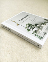 Plant Style: How To Greenify Your Space Book
